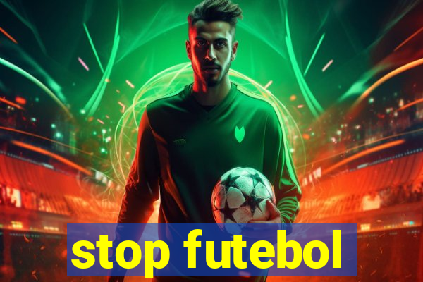 stop futebol